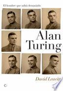 libro Alan Turing. El Hombre Que Sabía Demasiado disponible para descarga libro Alan Turing. El Hombre Que Sabía Demasiado