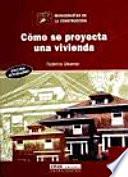 libro Cómo Se Proyecta Una Vivienda disponible para descarga libro Cómo Se Proyecta Una Vivienda