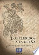 libro Los Clérigos A La Greña disponible para descarga libro Los Clérigos A La Greña