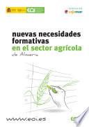 libro Nuevas Necesidades Formativas En El Sector Agrícola De Almería disponible para descarga libro Nuevas Necesidades Formativas En El Sector Agrícola De Almería