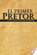libro El Primer Pretor disponible para descarga libro El Primer Pretor