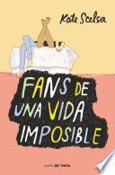libro Fans De Una Vida Imposible disponible para descarga libro Fans De Una Vida Imposible