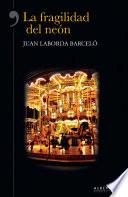 libro La Fragilidad Del Neón disponible para descarga libro La Fragilidad Del Neón