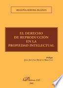 libro El Derecho De Reproducción En La Propiedad Intelectual disponible para descarga libro El Derecho De Reproducción En La Propiedad Intelectual