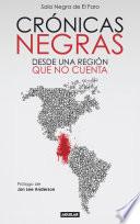 libro Crónicas Negras. Desde Una Región Que No Cuenta disponible para descarga libro Crónicas Negras. Desde Una Región Que No Cuenta