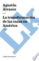 libro La Transformación De Las Razas En América disponible para descarga libro La Transformación De Las Razas En América
