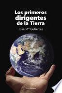 libro Los Primeros Dirigentes De La Tierra disponible para descarga libro Los Primeros Dirigentes De La Tierra