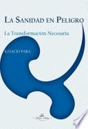 libro La Sanidad En Peligro disponible para descarga libro La Sanidad En Peligro