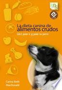 libro La Dieta Canina De Alimentos Crudos