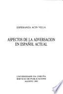libro Aspectos De La Adversación En Español Actual