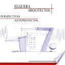 libro Elguera Arquitectos   Perspectivas/anteproyectos Mayo 2014
