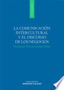 libro La Comunicación Intercultural Y El Discurso De Los Negocios