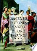 libro Seicento Boloñés Y Siglo De Oro Español