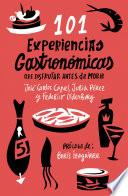 libro 101 Experiencias Gastronómicas Que No Te Puedes Perder