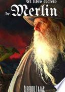 libro El Libro Secreto De Merlin