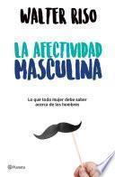 libro La Afectividad Masculina