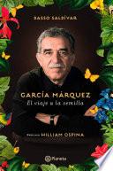 libro García Márquez. El Viaje A La Semilla
