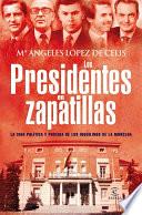 libro Los Presidentes En Zapatillas