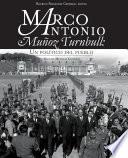 libro Marco Antonio Muñoz Turnbull: Un Político Del Pueblo