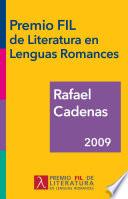 libro Rafael Cadenas, Premio Fil De Literatura En Lenguas Romances 2009
