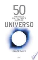 libro 50 Cosas Que Hay Que Saber Sobre El Universo