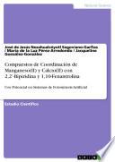 libro Compuestos De Coordinación De Manganeso(ii) Y Calcio(ii) Con 2,2’ Bipiridina Y 1,10 Fenantrolina Para Su Uso Potencial En Sistemas De Fotosíntesis Artificial