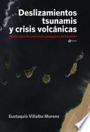 libro Deslizamientos, Tsunamis Y Crisis VolcÁnicas. Medio Siglo De Polémicas Geológicas En Canarias
