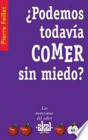 libro ¿podemos Todavía Comer Sin Miedo?