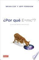 libro ¿por Qué E=mc2?
