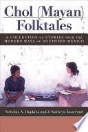 libro Chol (mayan) Folktales