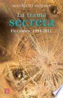 libro La Trama Secreta. Ficciones, 1991 2011