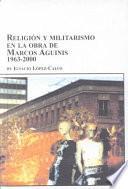 libro Religión Y El Militarismo En La Obra De Marcos Aguinis, 1963 2000