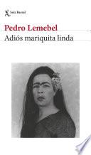 libro Adiós Mariquita Linda
