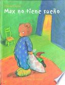 libro Max No Tiene Sueño