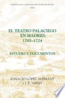 libro El Teatro Palaciego En Madrid, 1707 1724