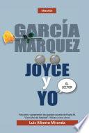 libro Garcia Marquez, Joyce Y Yo