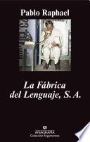 libro La Fábrica Del Lenguaje S.a.