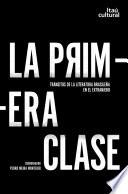 libro La Primera Classe: Tránsitos De La Literatura Brasileña En El Extranjero