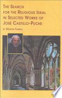 libro The Search For The Religious Ideal In Selected Works Of José Castillo Puche
