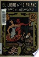 El Libro De San Cipriano: Tesoro Del Hechicero