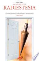 Entre En… El Mundo De La Radiestesia