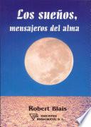 Los Sueños, Mensajeros Del Alma