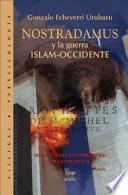 libro Nostradamus Y La Guerra Islam Occidente