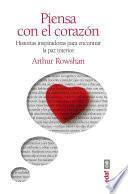 Piensa Con El Corazón