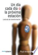 Un Día Cada Día O La Próxima Estación