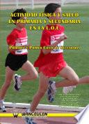 libro Actividad Física Y Salud En Primaria Y Secundaria En La Loe: Primaria Y 1º Ciclo De Secundaria