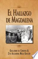 libro El Hallazgo De Magdalena