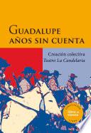 libro Guadalupe Años Sin Cuenta