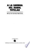 A La Sombra Del árbol Tutelar