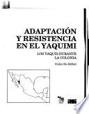 Adaptación Y Resistencia En El Yaquimi